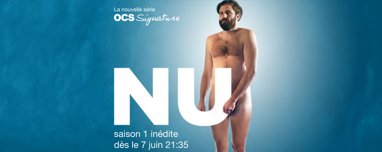 Actualité Sophie Lainé Diodovic: La série "Nu" d'Olivier Fox, diffusée à partir du 07 Juin sur OCS.