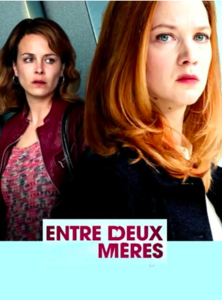 ENTRE DEUX MÈRES