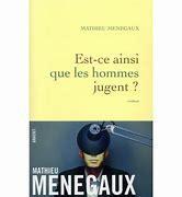 Est-ce ainsi que les hommes jugent