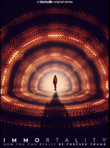 IMMORTALITY/ BLACKPILLS