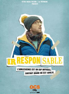 Irresponsable S1 - S2 - S3