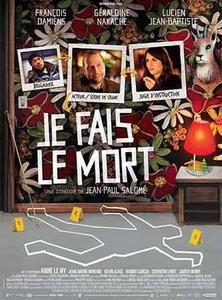 JE FAIS LE MORT