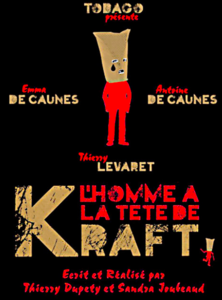 L’HOMME À LA TÊTE DE KRAFT
