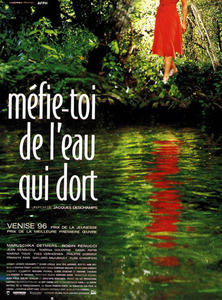 MEFIE TOI DE L'EAU QUI DORT