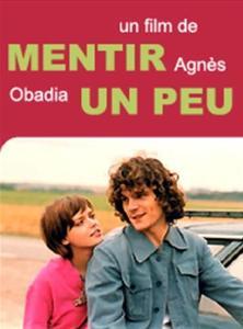 MENTIR UN PEU