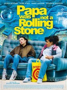 Papa Was not a Rolling Stone